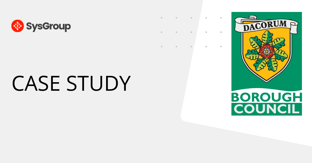 Dacorum Borough Council case study — SysGroup private cloud and infrastructure refresh
